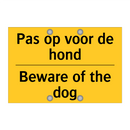 Pas op voor de hond - Beware of the dog