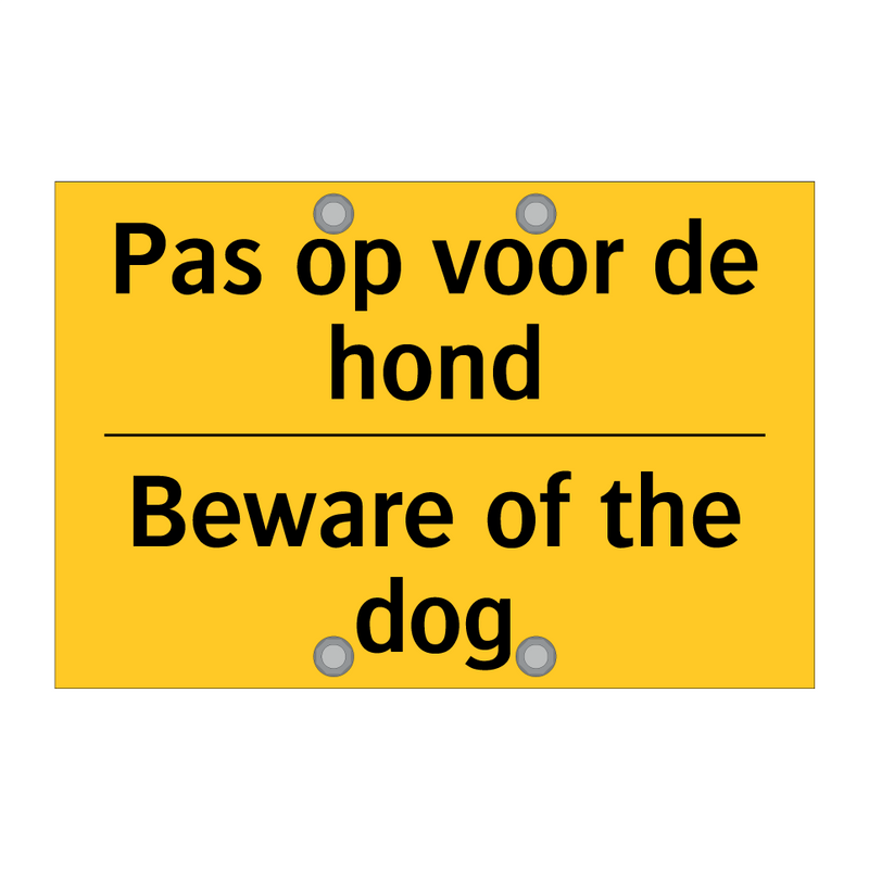 Pas op voor de hond - Beware of the dog