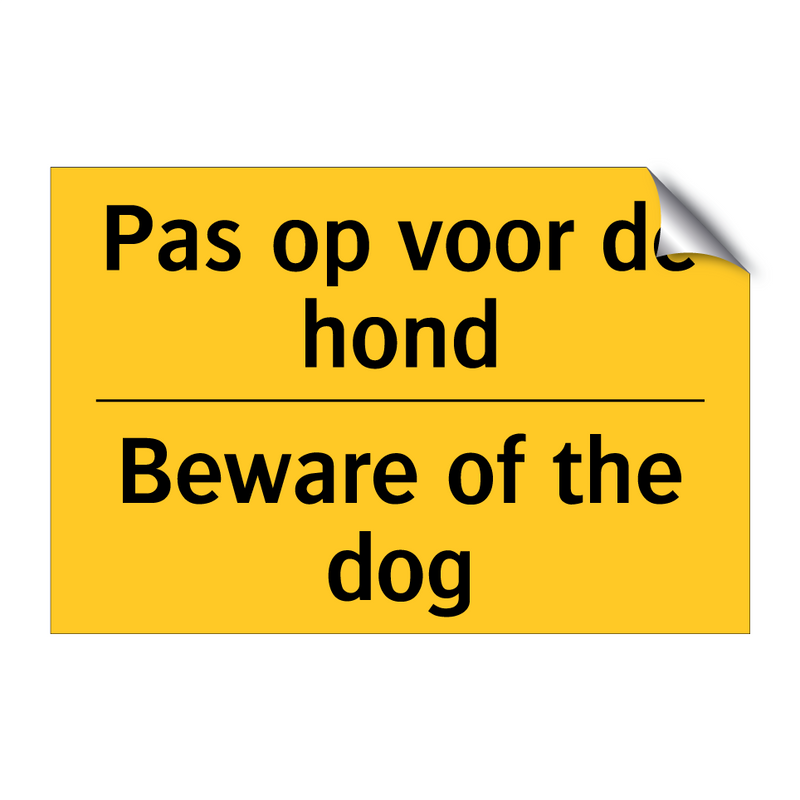 Pas op voor de hond - Beware of the dog