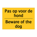 Pas op voor de hond - Beware of the dog