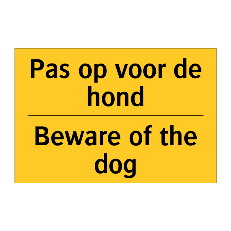 Pas op voor de hond - Beware of the dog