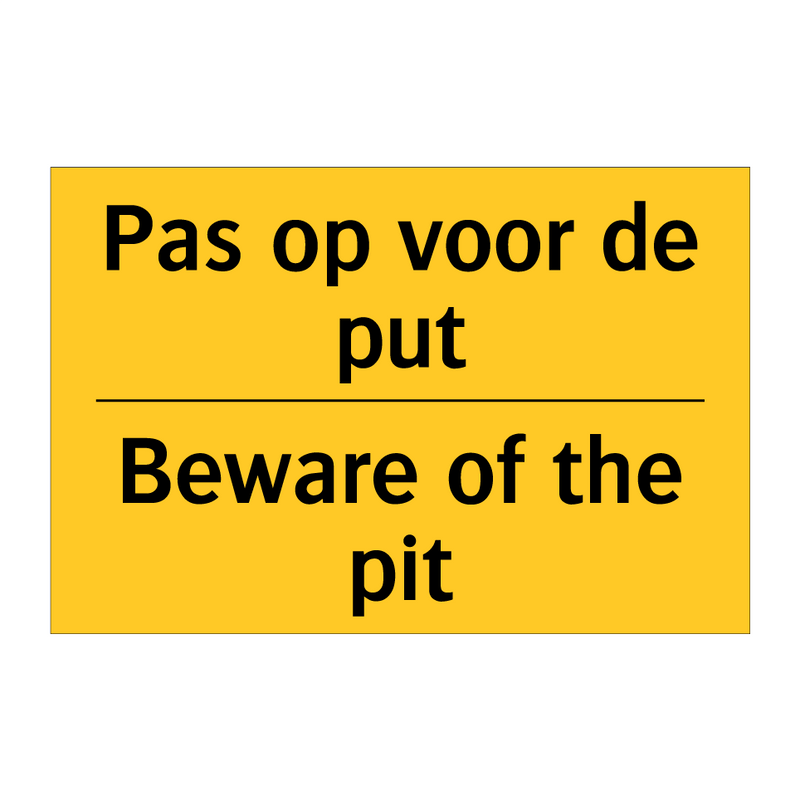 Pas op voor de put - Beware of the pit