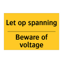 Let op spanning - Beware of voltage
