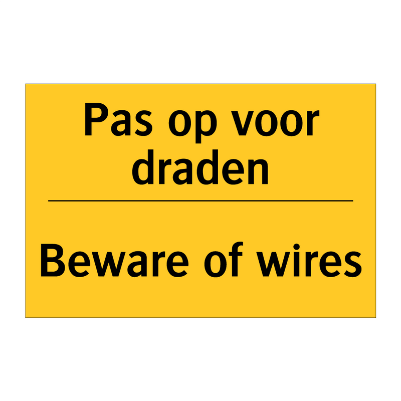 Pas op voor draden - Beware of wires