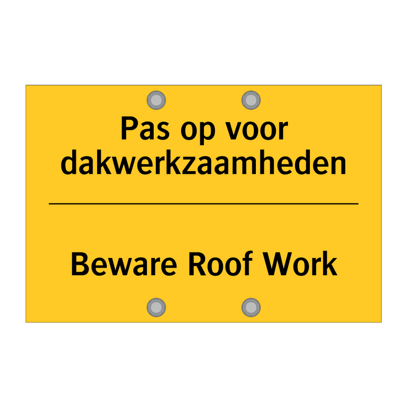 Pas op voor dakwerkzaamheden - Beware Roof Work