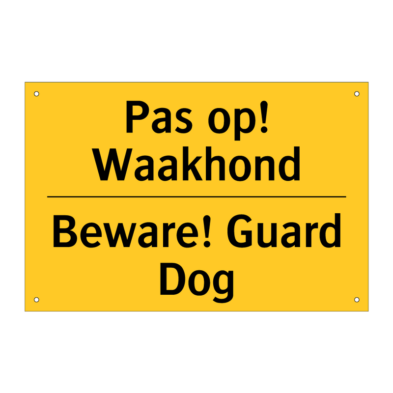 Pas op! Waakhond - Beware! Guard Dog