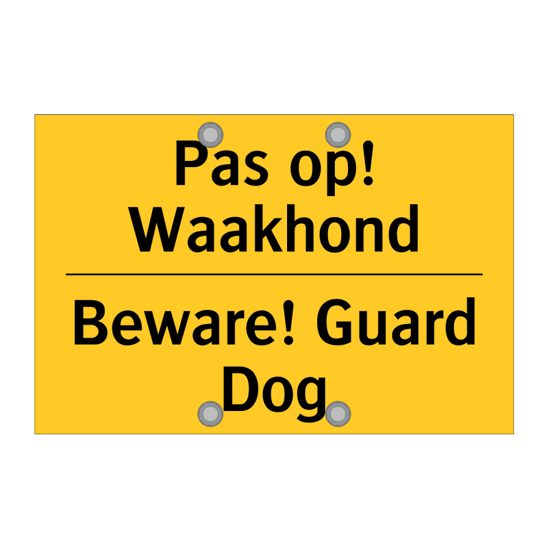 Pas op! Waakhond - Beware! Guard Dog