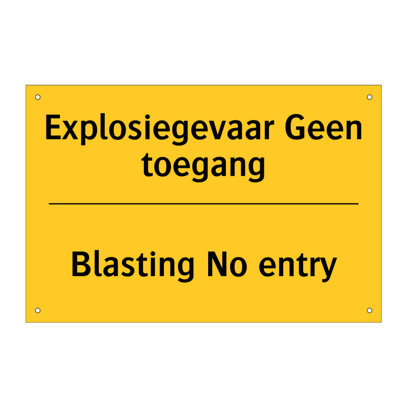 Explosiegevaar Geen toegang - Blasting No entry