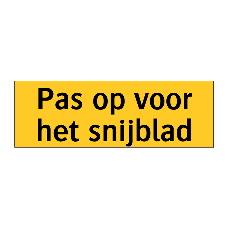 Pas op voor het snijblad