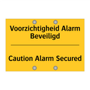 Voorzichtigheid Alarm Beveiligd - Caution Alarm Secured