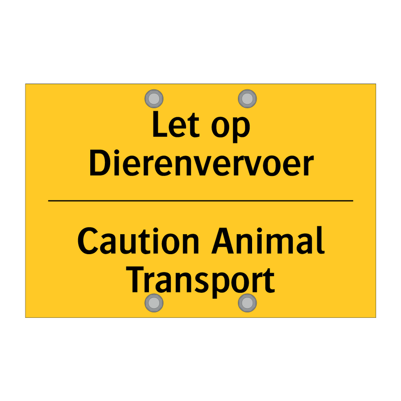 Let op Dierenvervoer - Caution Animal Transport