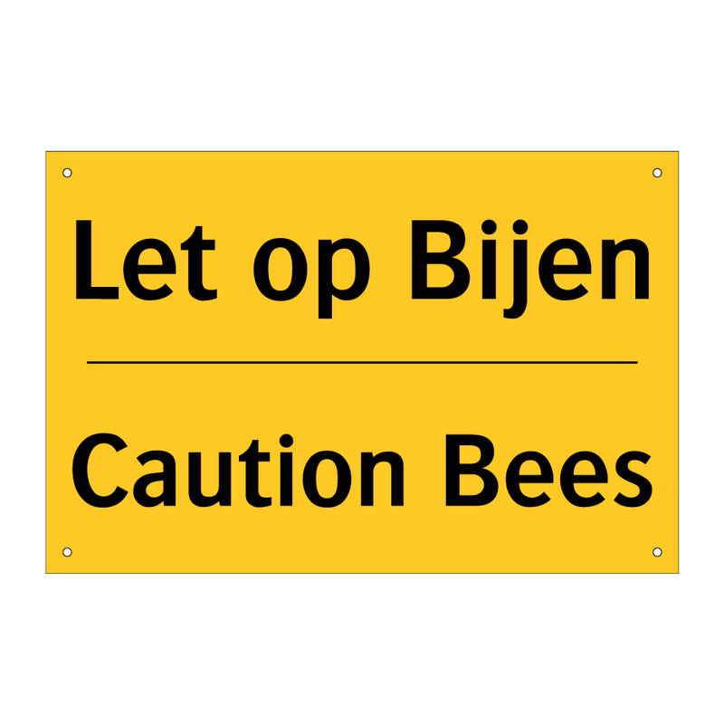 Let op Bijen - Caution Bees