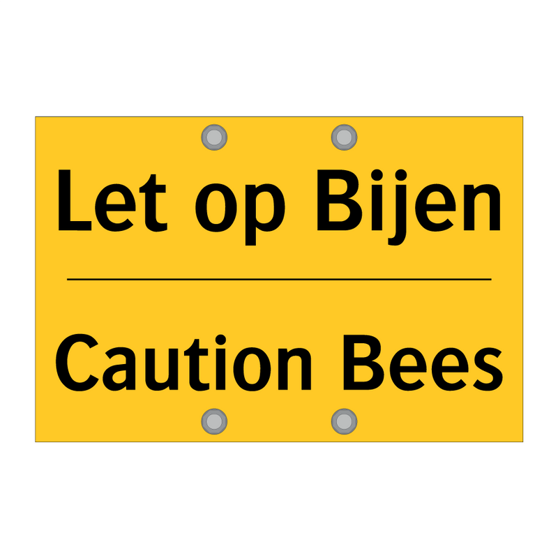 Let op Bijen - Caution Bees