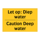 Let op: Diep water - Caution Deep water