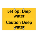 Let op: Diep water - Caution Deep water