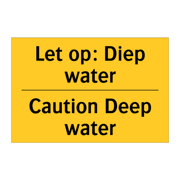 Let op: Diep water - Caution Deep water