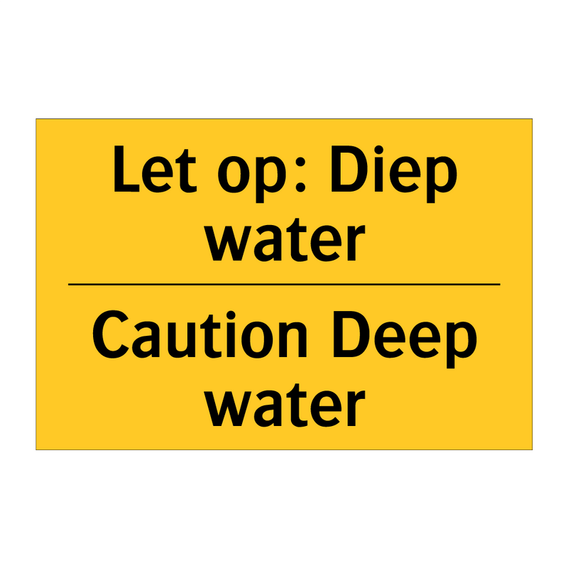 Let op: Diep water - Caution Deep water
