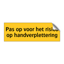 Pas op voor het risico op handverplettering