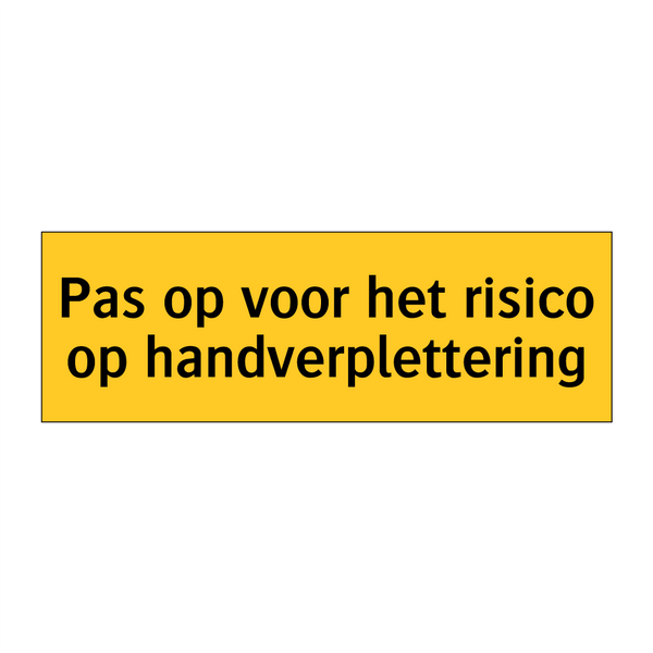 Pas op voor het risico op handverplettering