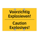 Voorzichtig Explosieven! - Caution Explosives!