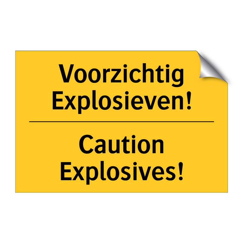 Voorzichtig Explosieven! - Caution Explosives!