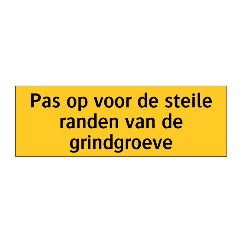 Pas op voor de steile randen van de grindgroeve