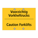 Voorzichtig Vorkheftrucks - Caution Forklifts