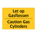 Let op Gasflessen - Caution Gas Cylinders