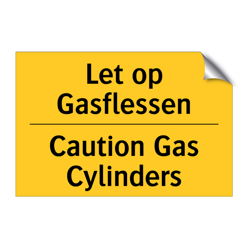 Let op Gasflessen - Caution Gas Cylinders