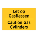 Let op Gasflessen - Caution Gas Cylinders