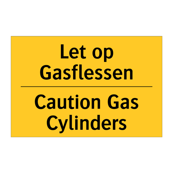 Let op Gasflessen - Caution Gas Cylinders