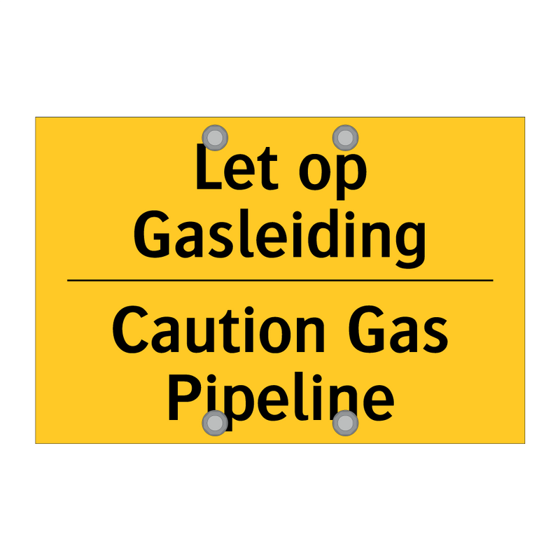 Let op Gasleiding - Caution Gas Pipeline
