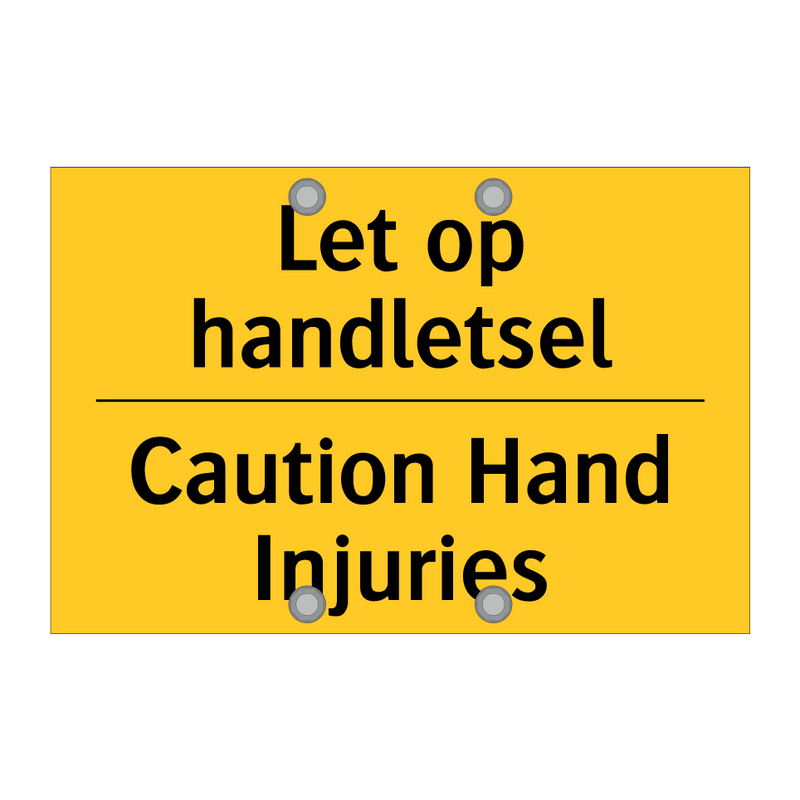 Let op handletsel - Caution Hand Injuries