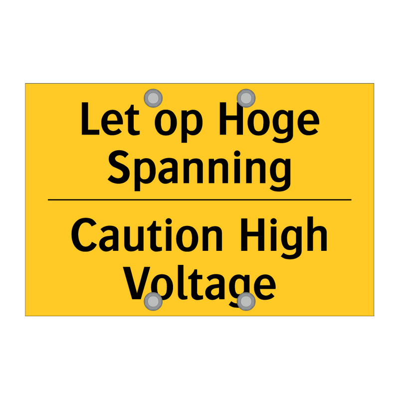 Let op Hoge Spanning - Caution High Voltage