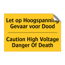 Let op Hoogspanning Gevaar voor Dood - Caution High Voltage Danger Of Death