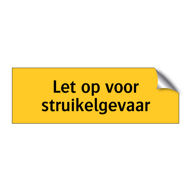Let op voor struikelgevaar