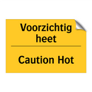 Voorzichtig heet - Caution Hot