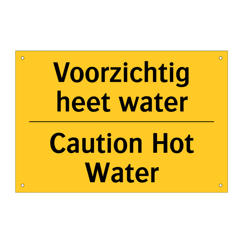 Voorzichtig heet water - Caution Hot Water