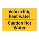 Voorzichtig heet water - Caution Hot Water
