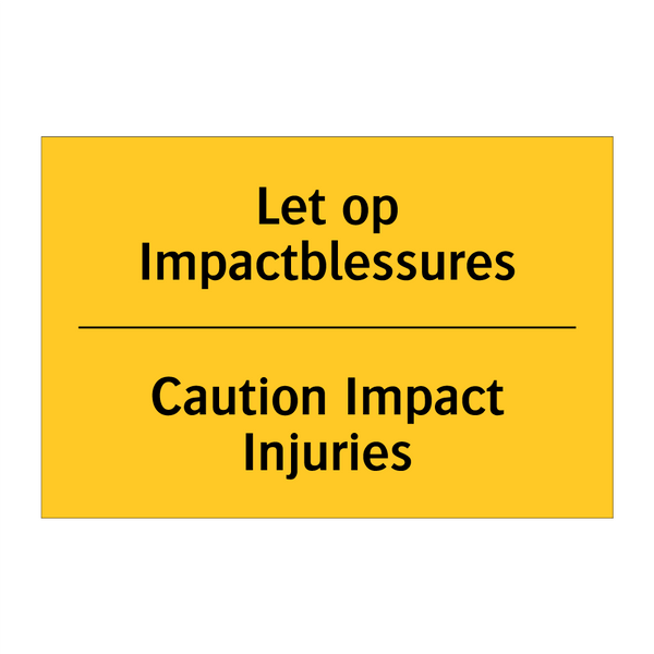 Let op Impactblessures - Caution Impact Injuries