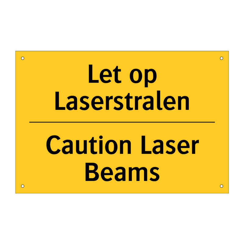 Let op Laserstralen - Caution Laser Beams