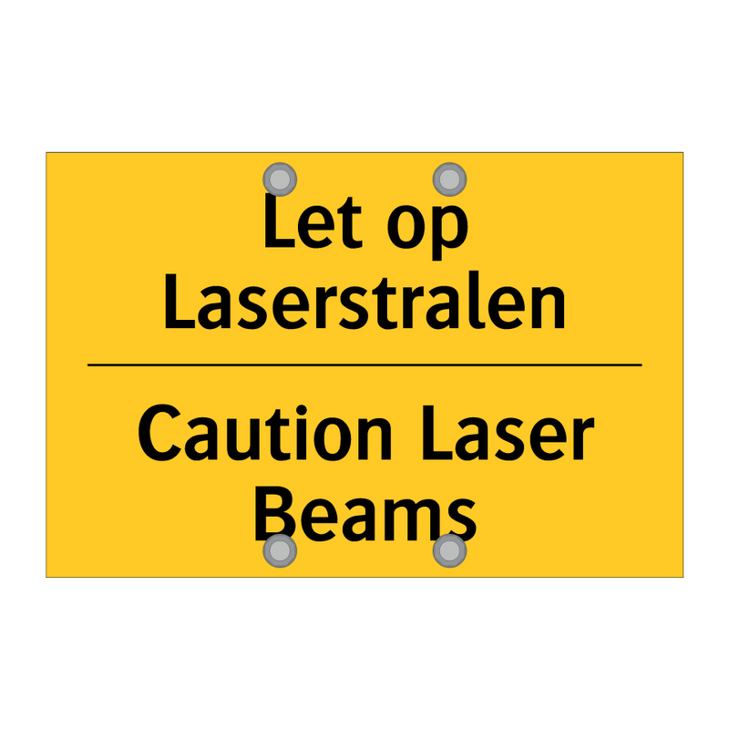 Let op Laserstralen - Caution Laser Beams