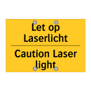 Let op Laserlicht - Caution Laser light