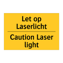 Let op Laserlicht - Caution Laser light