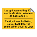 Let op Laserstraling, Kijk niet /.../ - Caution Laser Radiation, Do Not /.../