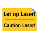 Let op Laser! - Caution Laser!