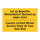 Let op Beperkte Winterdienst! /.../ - Caution Limited Winter Service! /.../