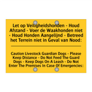 Let op Veiligheidshonden - Houd /.../ - Caution Livestock Guardian Dogs /.../