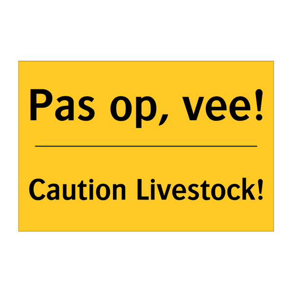 Pas op, vee! - Caution Livestock!