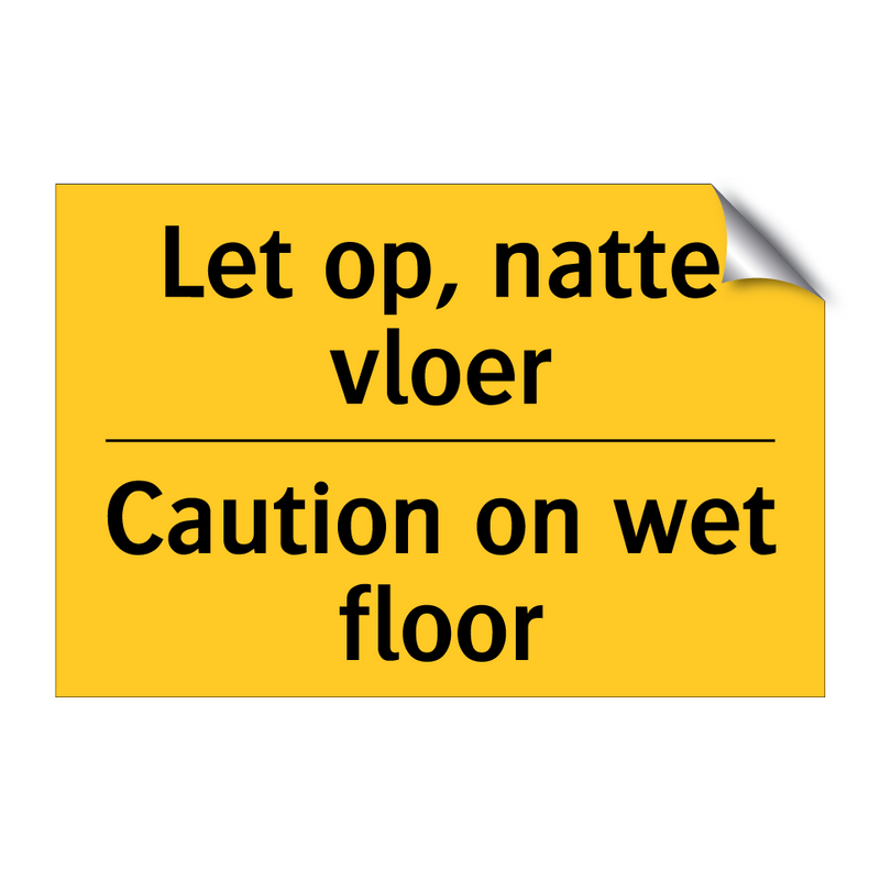 Let op, natte vloer - Caution on wet floor